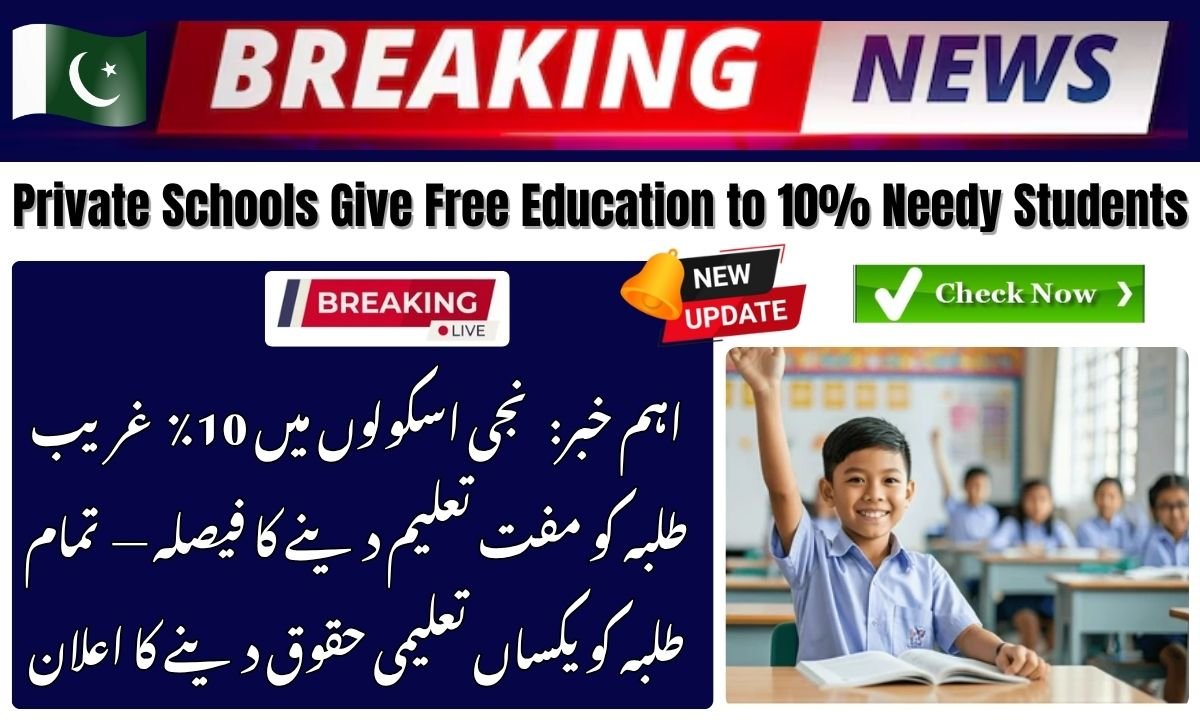 Private Schools Give Free Education to 10% Needy Students in sindh